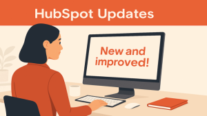 October 2025 HubSpot updates include faster files, cleaner data and smarter AI